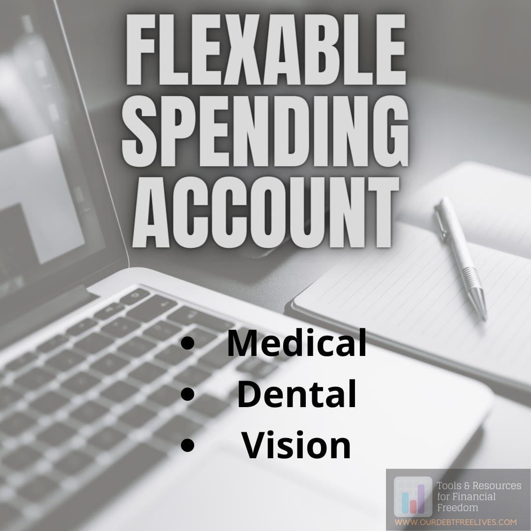 How Flexible Spending Accounts FSA Work Our Debt Free Lives